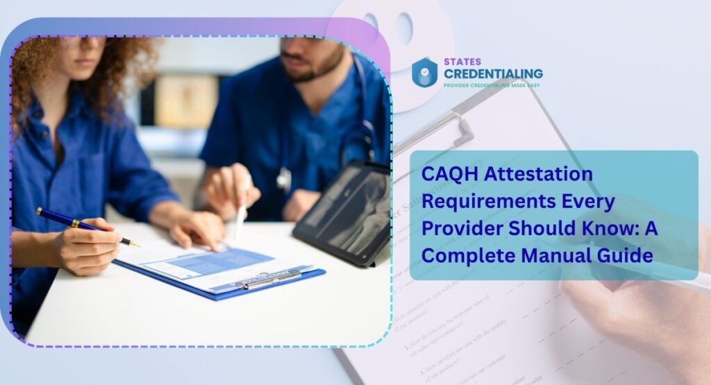 CAQH Attestation Requirements Every Provider Should Know