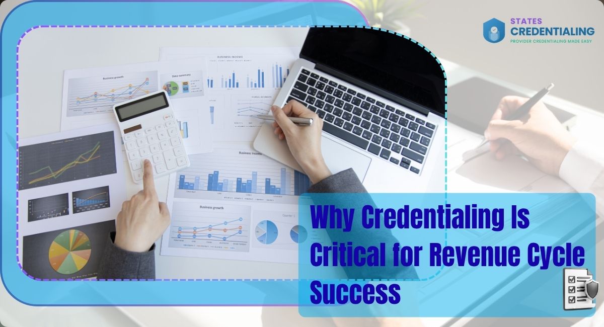 Credentialing Importance in Healthcare RCM